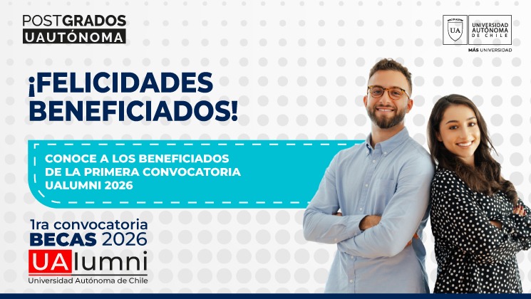 Conoce a los Beneficiados de la Primera Convocatoria UAlumni 2026